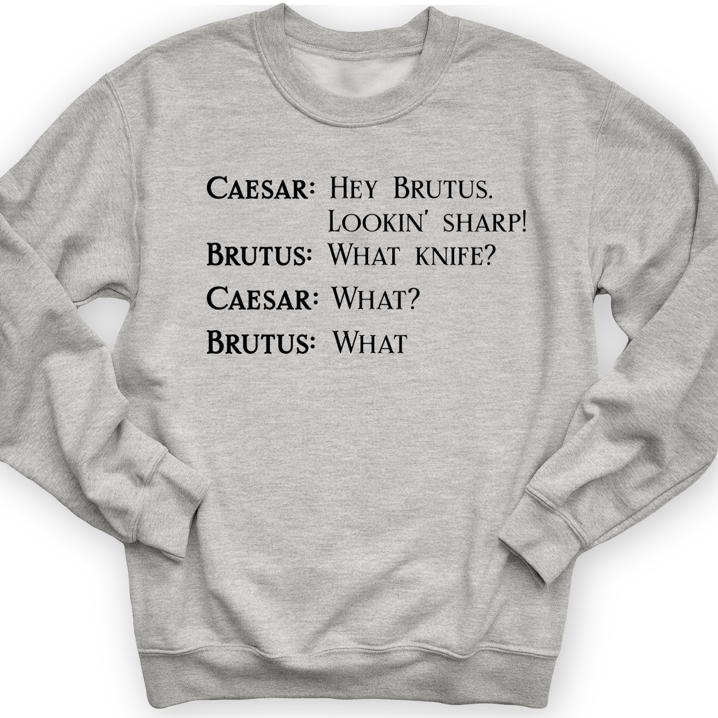 Lookin' Sharp Crewneck Sport Grey / S