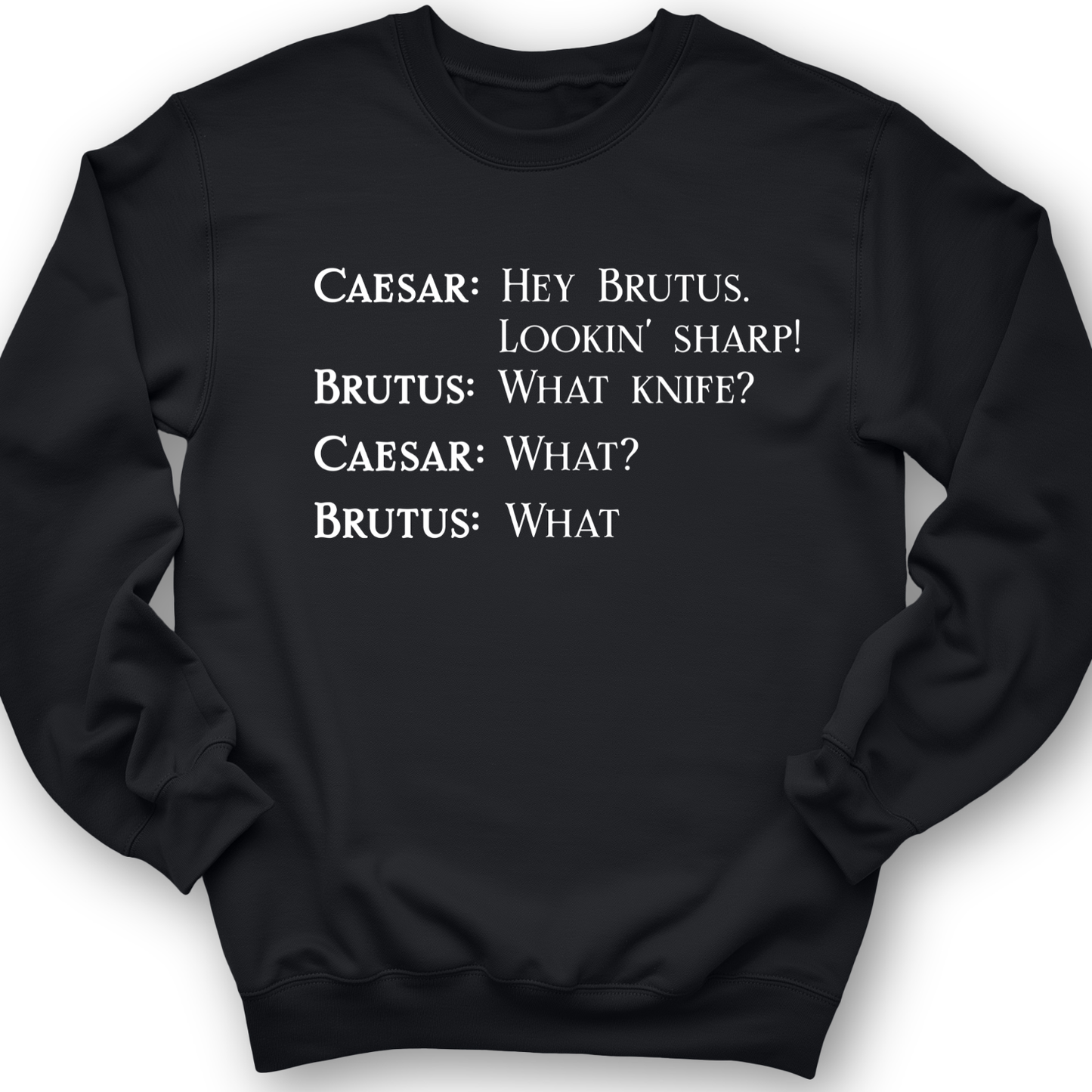 Lookin' Sharp Crewneck Black / S