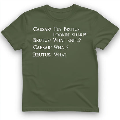 Lookin' Sharp T-Shirt Military Green / S