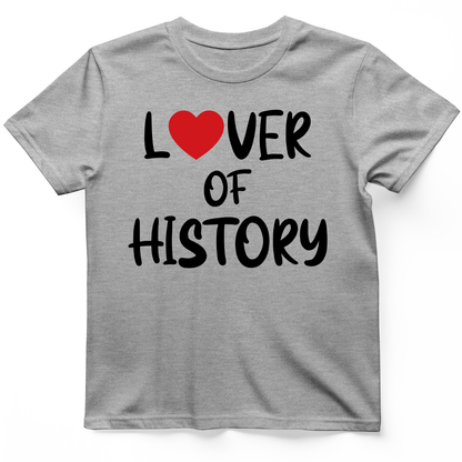 Lover Of History T-Shirt Sport Grey / S
