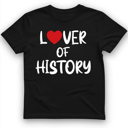 Lover Of History T-Shirt Black / S
