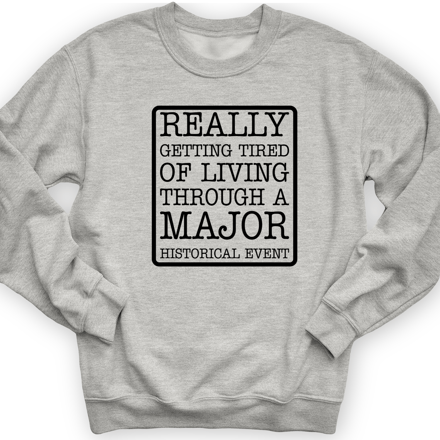 Major Historical Event Crewneck Sport Grey / S
