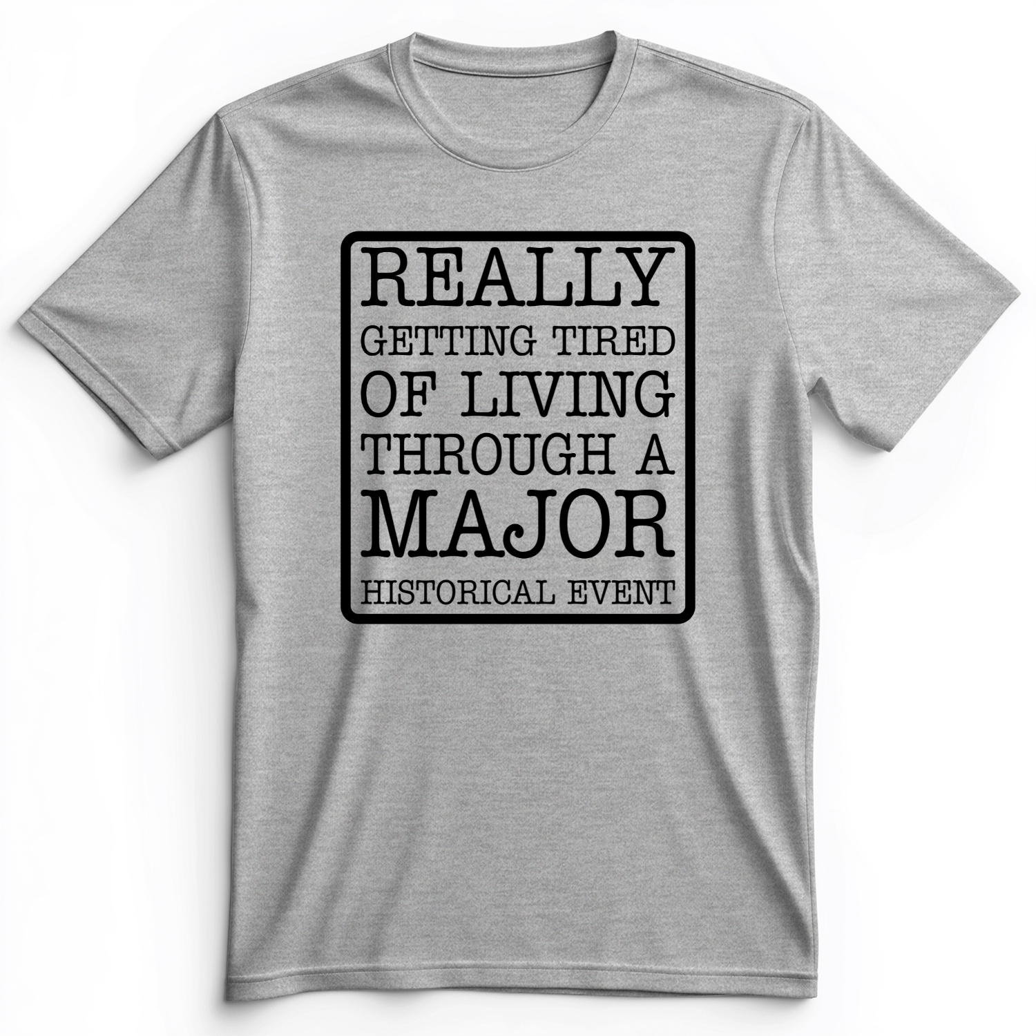 Major Historical Event Premium Tee Athletic Heather / S