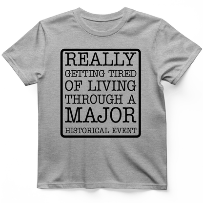 Major Historical Event T-Shirt Sport Grey / S