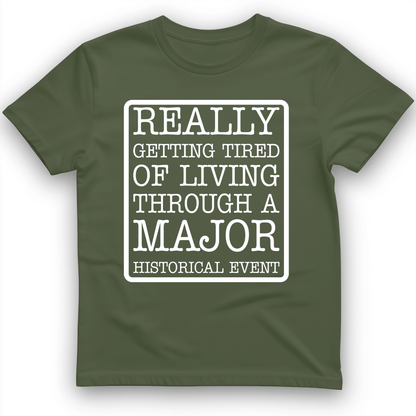 Major Historical Event T-Shirt Military Green / S