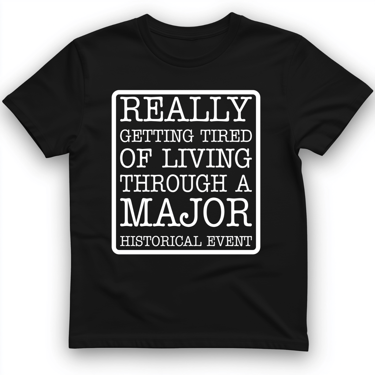 Major Historical Event T-Shirt Black / S