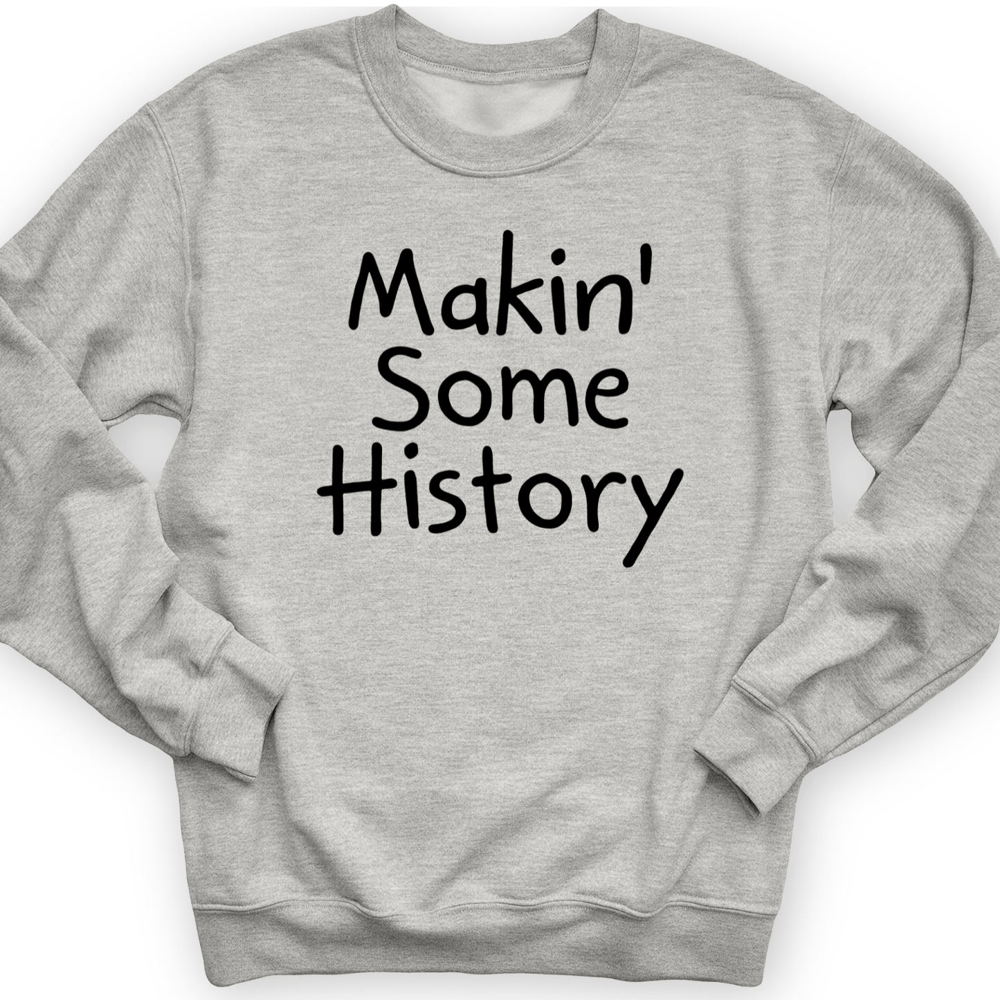 Makin' Some History Crewneck Sport Grey / S