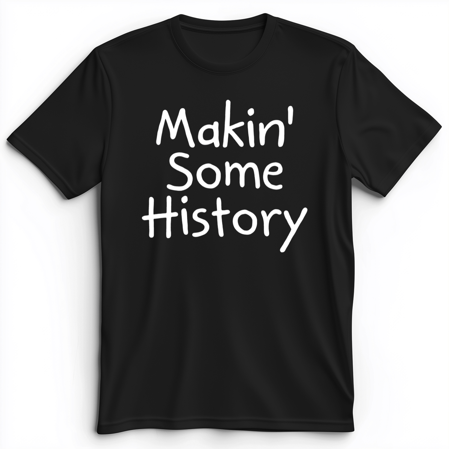 Makin' Some History Premium Tee Black / S