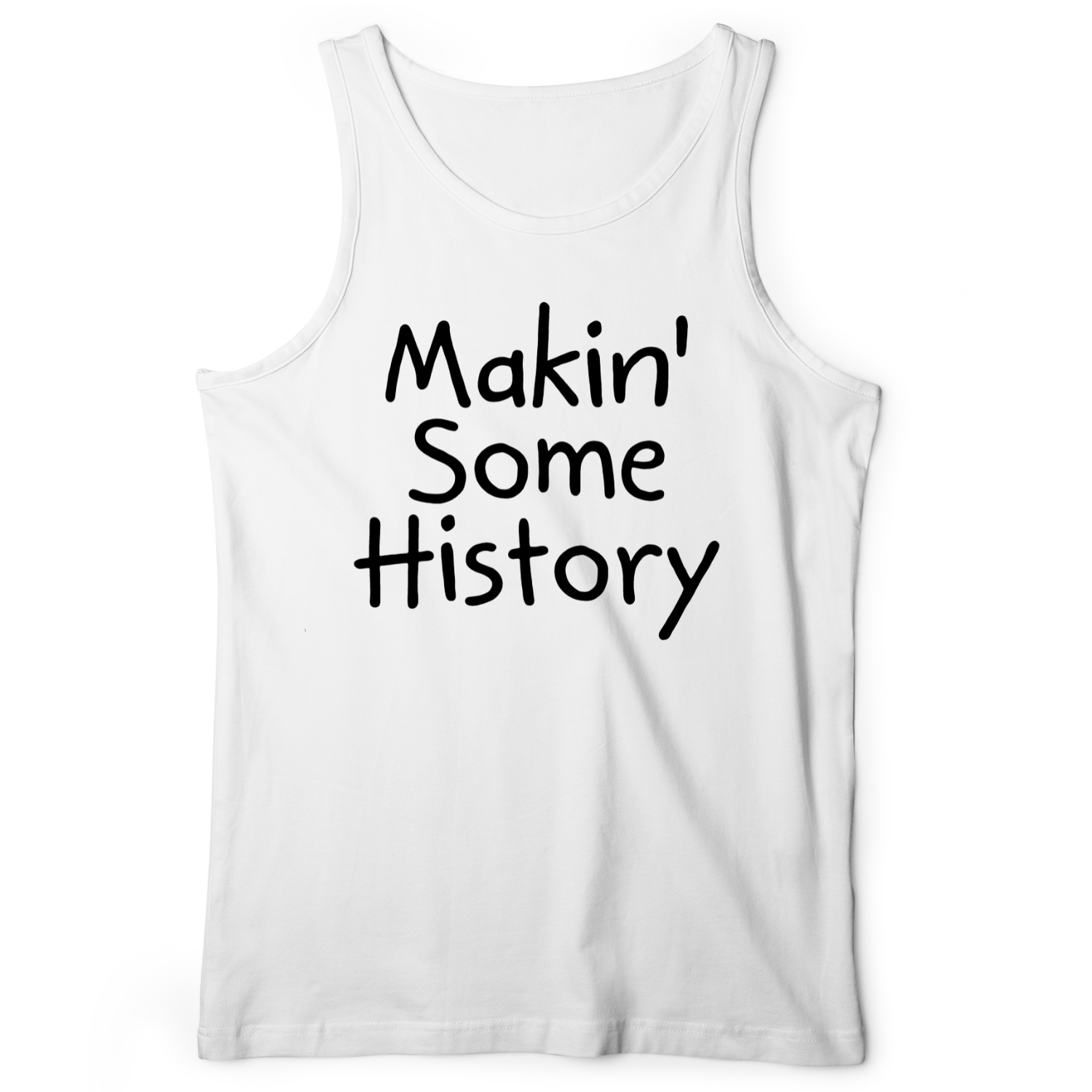 Makin' Some History Tank White / XS