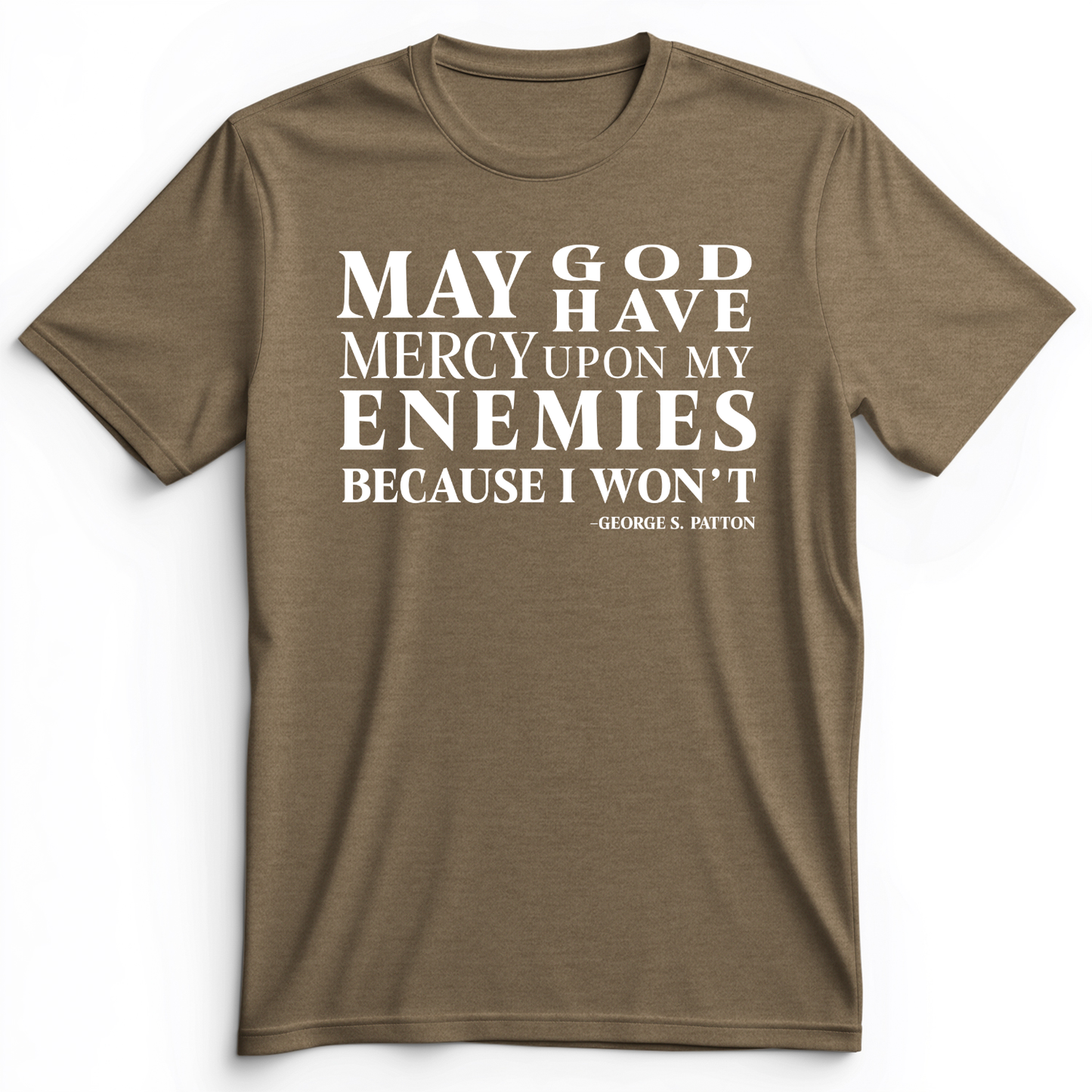 May God Have Mercy Premium Tee Heather Olive / S