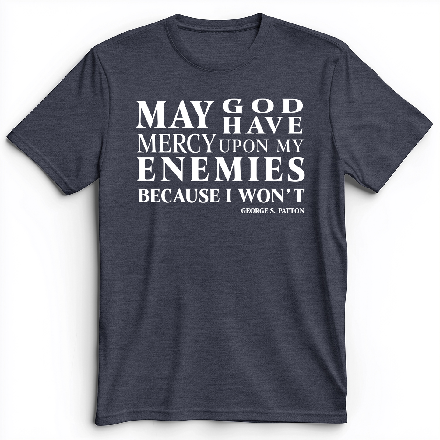 May God Have Mercy Premium Tee Heather Navy / S