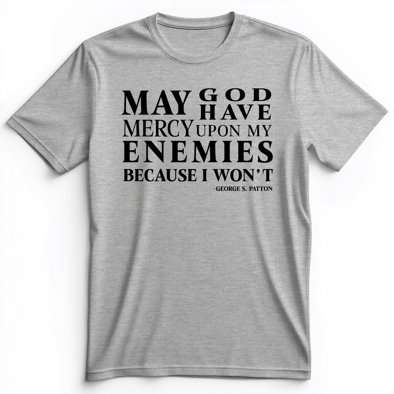May God Have Mercy Premium Tee Athletic Heather / S