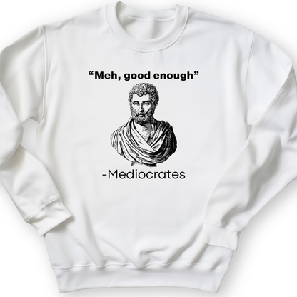 Mediocrates Meh Crewneck White / S