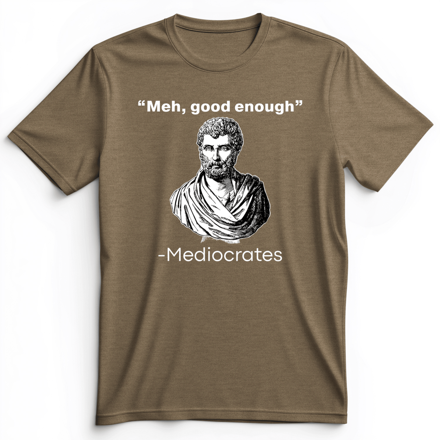 Mediocrates Meh Premium Tee Heather Olive / S