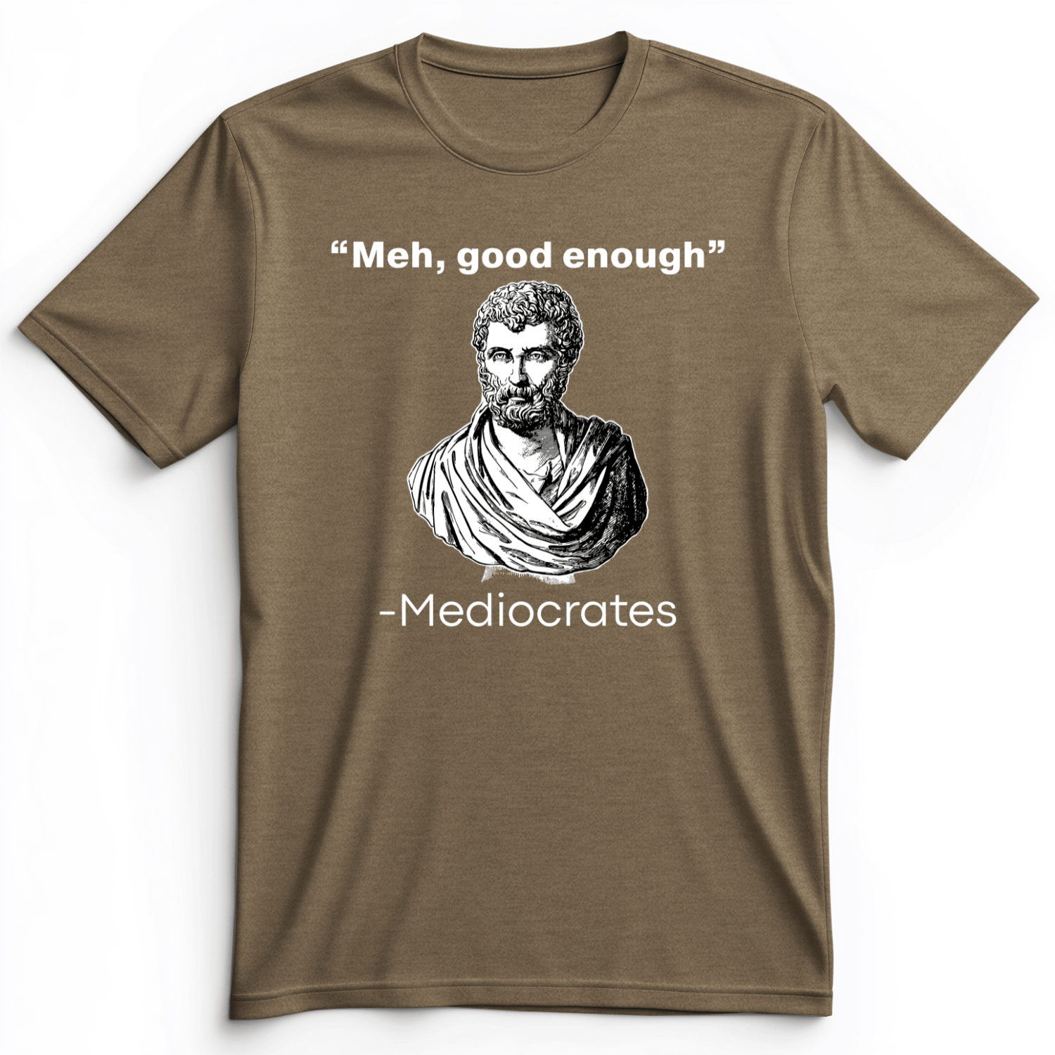Mediocrates Meh Premium Tee Heather Olive / S