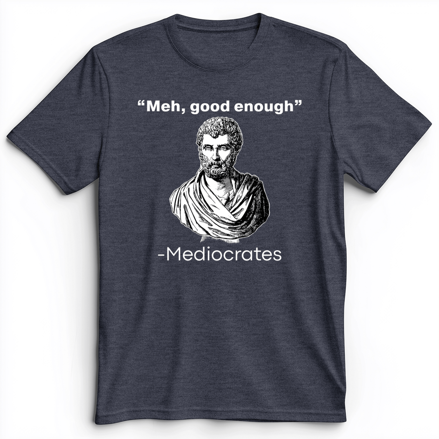 Mediocrates Meh Premium Tee Heather Navy / S