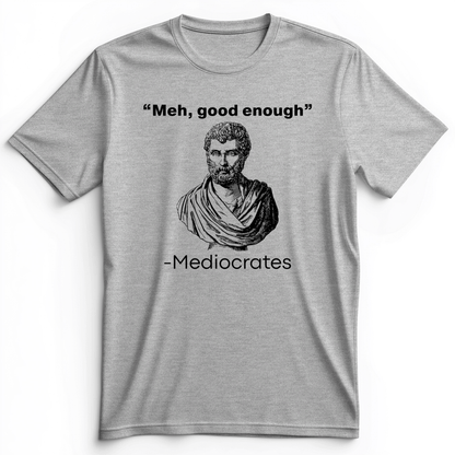 Mediocrates Meh Premium Tee Athletic Heather / S