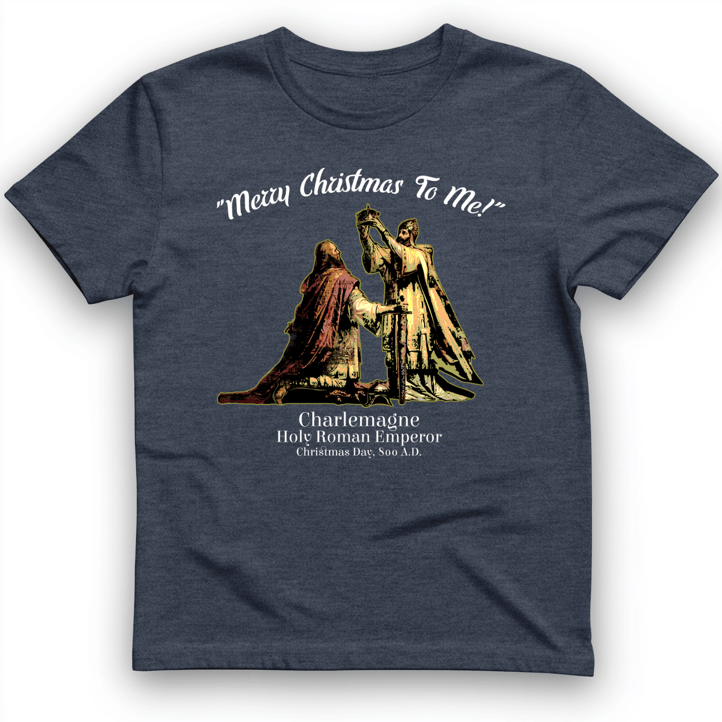 Merry Christmas Charlemagne T-Shirt Heather Navy / S