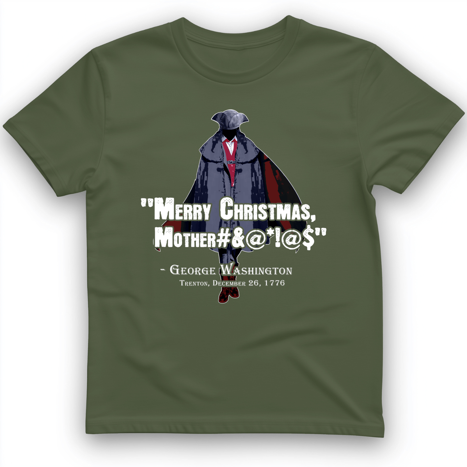 Merry Christmas Mother #%@#$!@ T-Shirt Military Green / S