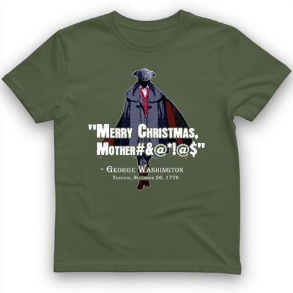 Merry Christmas Mother #%@#$!@ T-Shirt Military Green / S