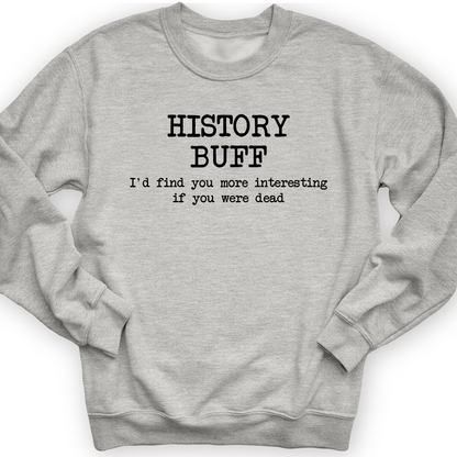 More Interesting If You Were Dead Crewneck Sport Grey / S