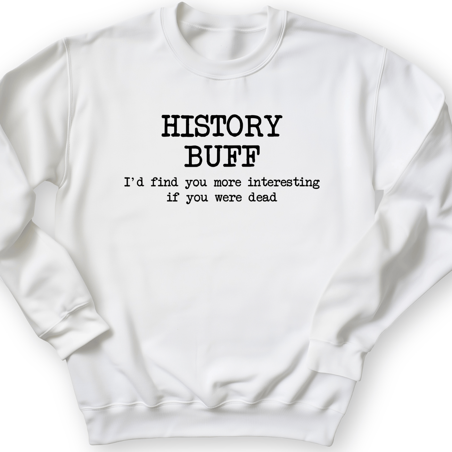 More Interesting If You Were Dead Crewneck White / S