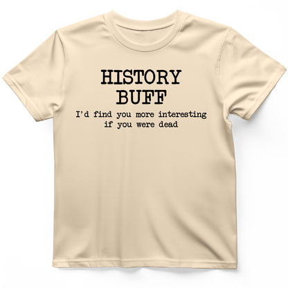 More Interesting If You Were Dead T-Shirt Natural / S