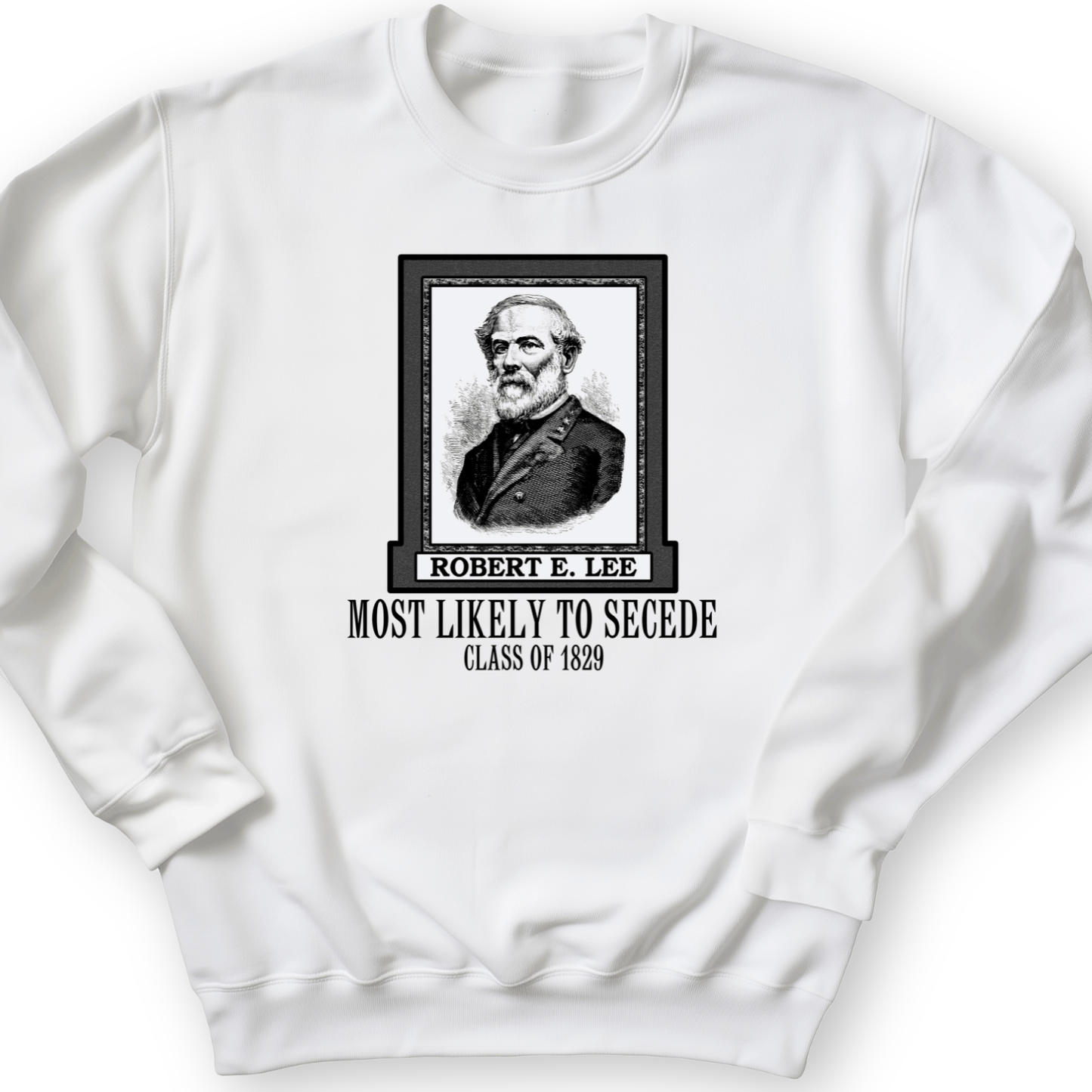 Most Likely to Secede Crewneck White / S