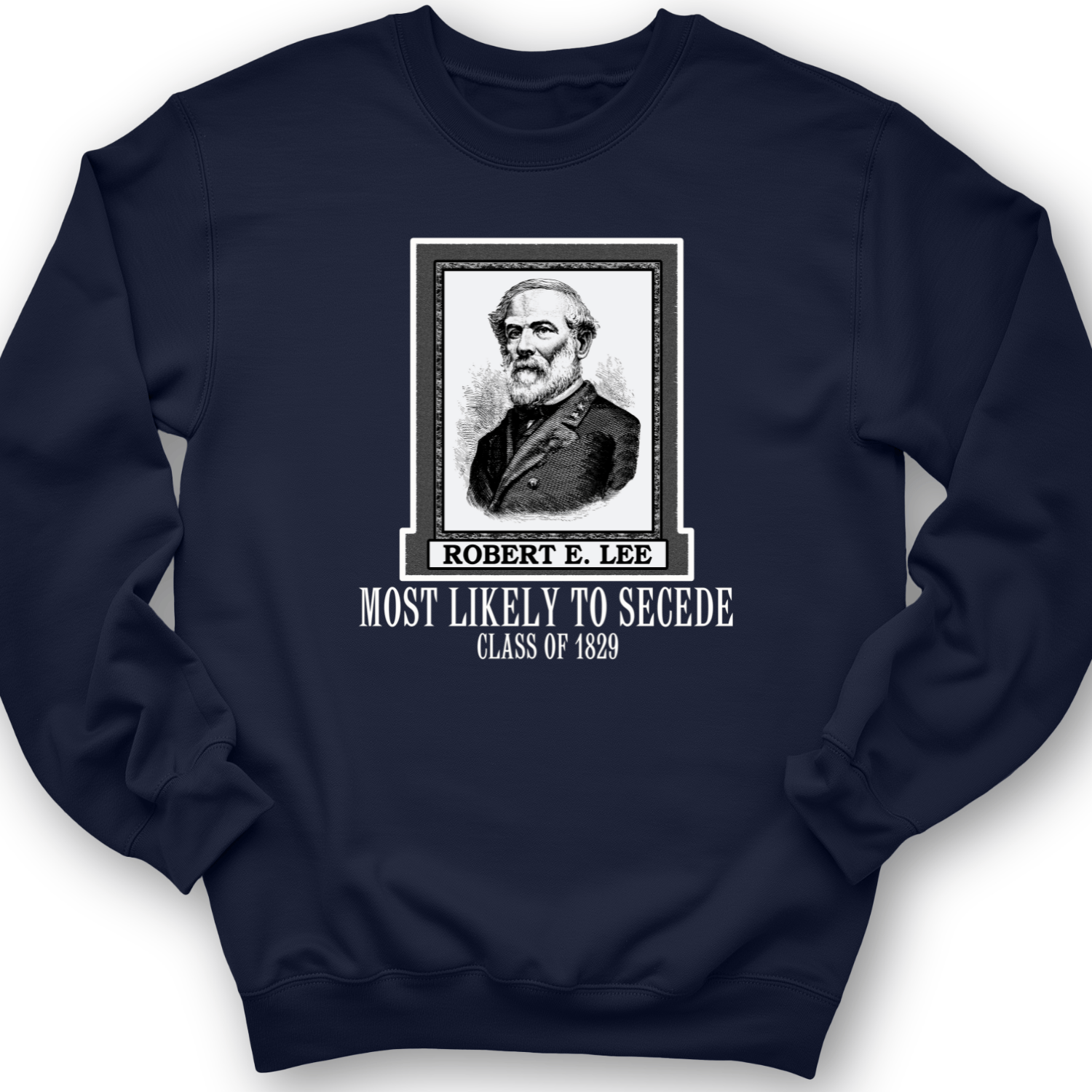 Most Likely to Secede Crewneck Navy / S