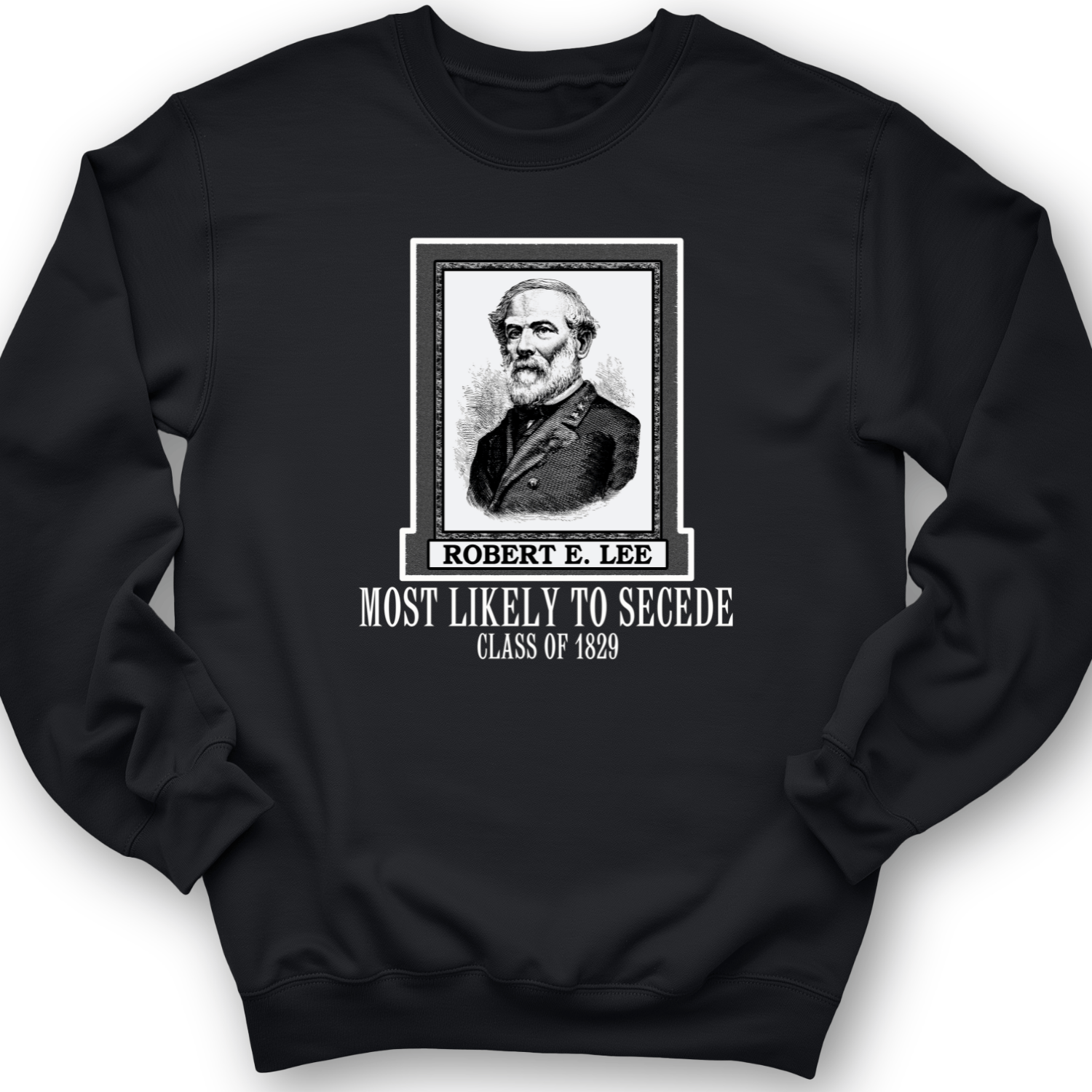 Most Likely to Secede Crewneck Black / S