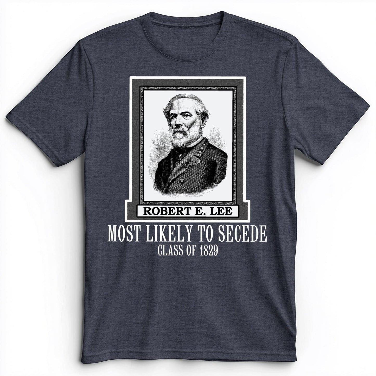 Most Likely to Secede Premium Tee Heather Navy / S