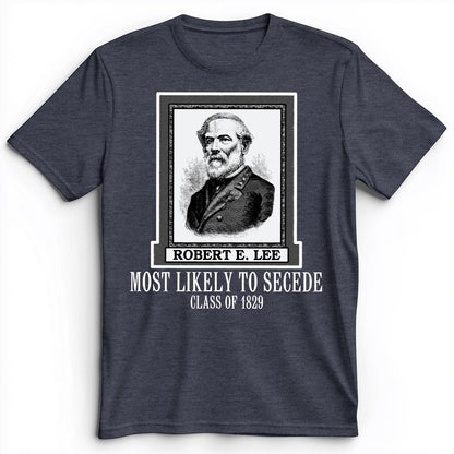 Most Likely to Secede Premium Tee Heather Navy / S