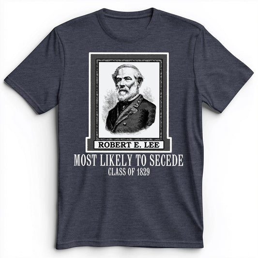 Most Likely to Secede Premium Tee Heather Navy / S