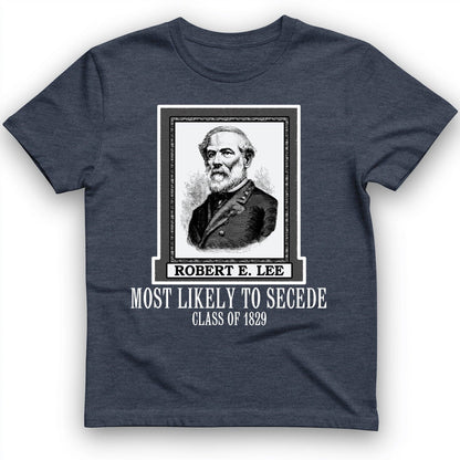 Most Likely To Secede T-Shirt Heather Navy / S