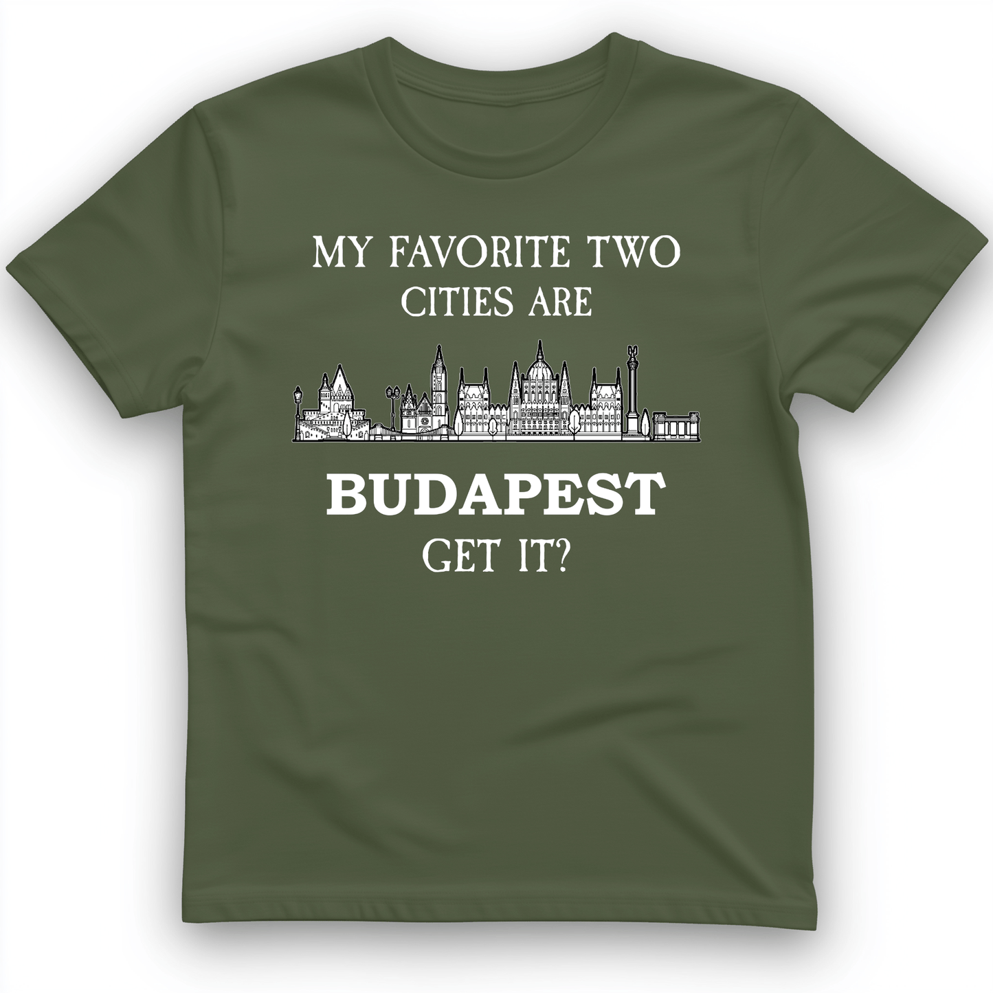 My Favorite Two Cities T-Shirt Military Green / S