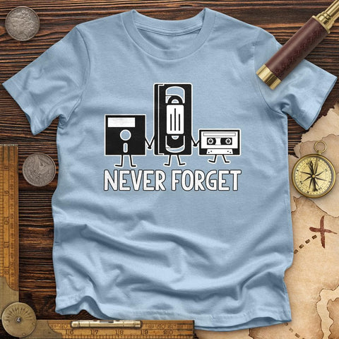 Never Forget High Quality Tee Light Blue / S