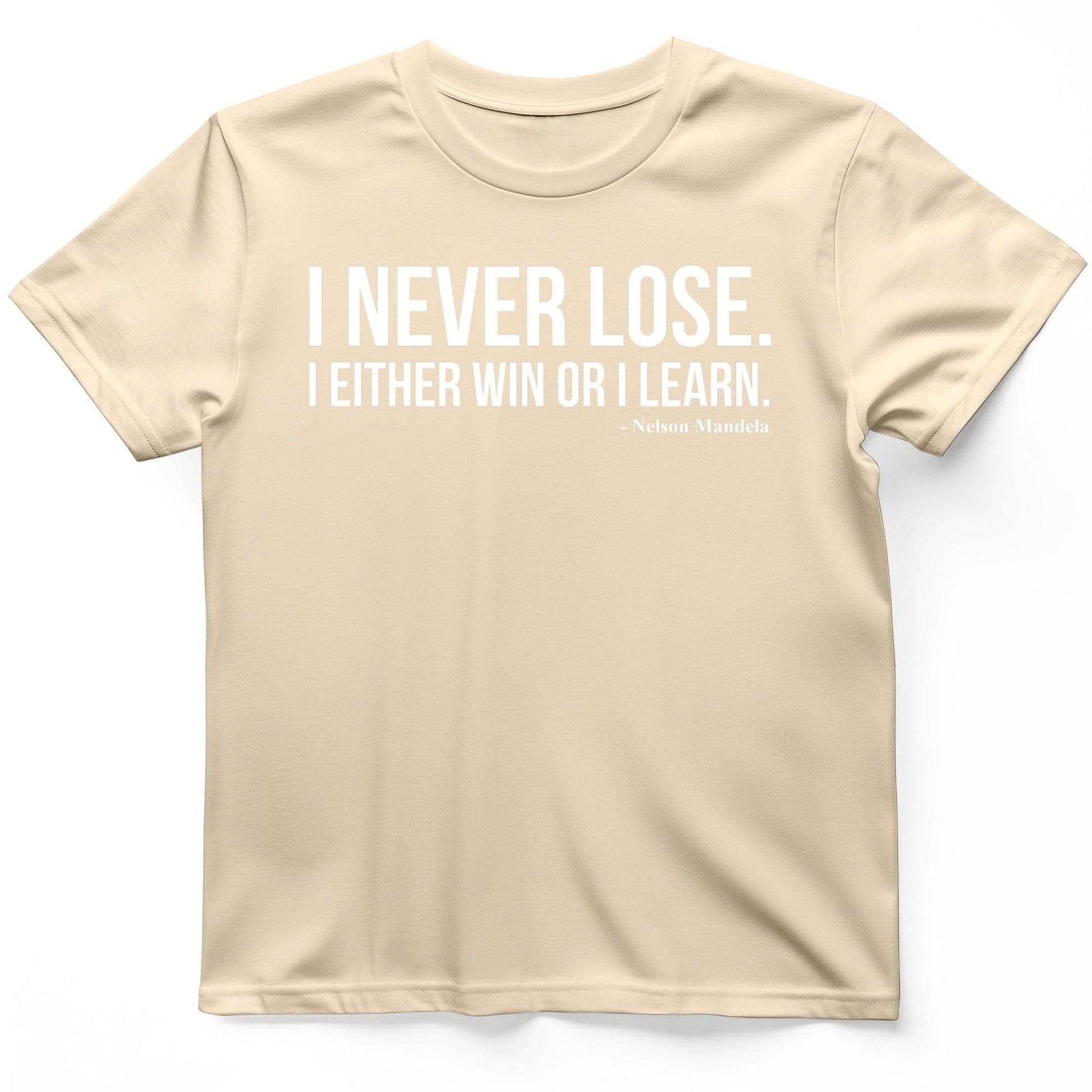 Never Lose Premium Tee Natural / S