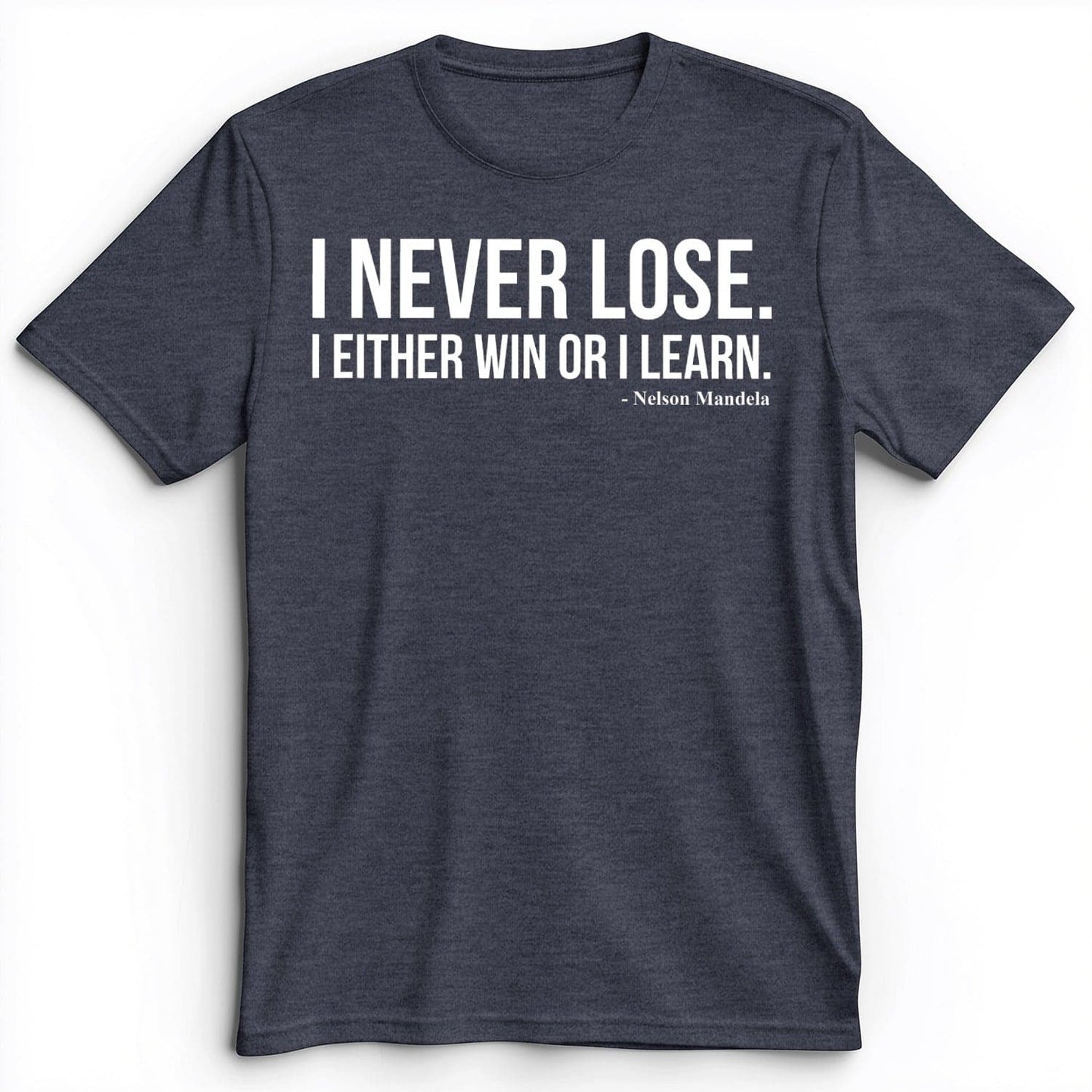 Never Lose Premium Tee Heather Navy / S