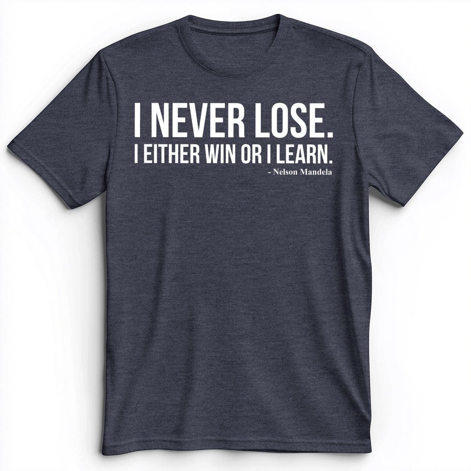Never Lose Premium Tee Heather Navy / S