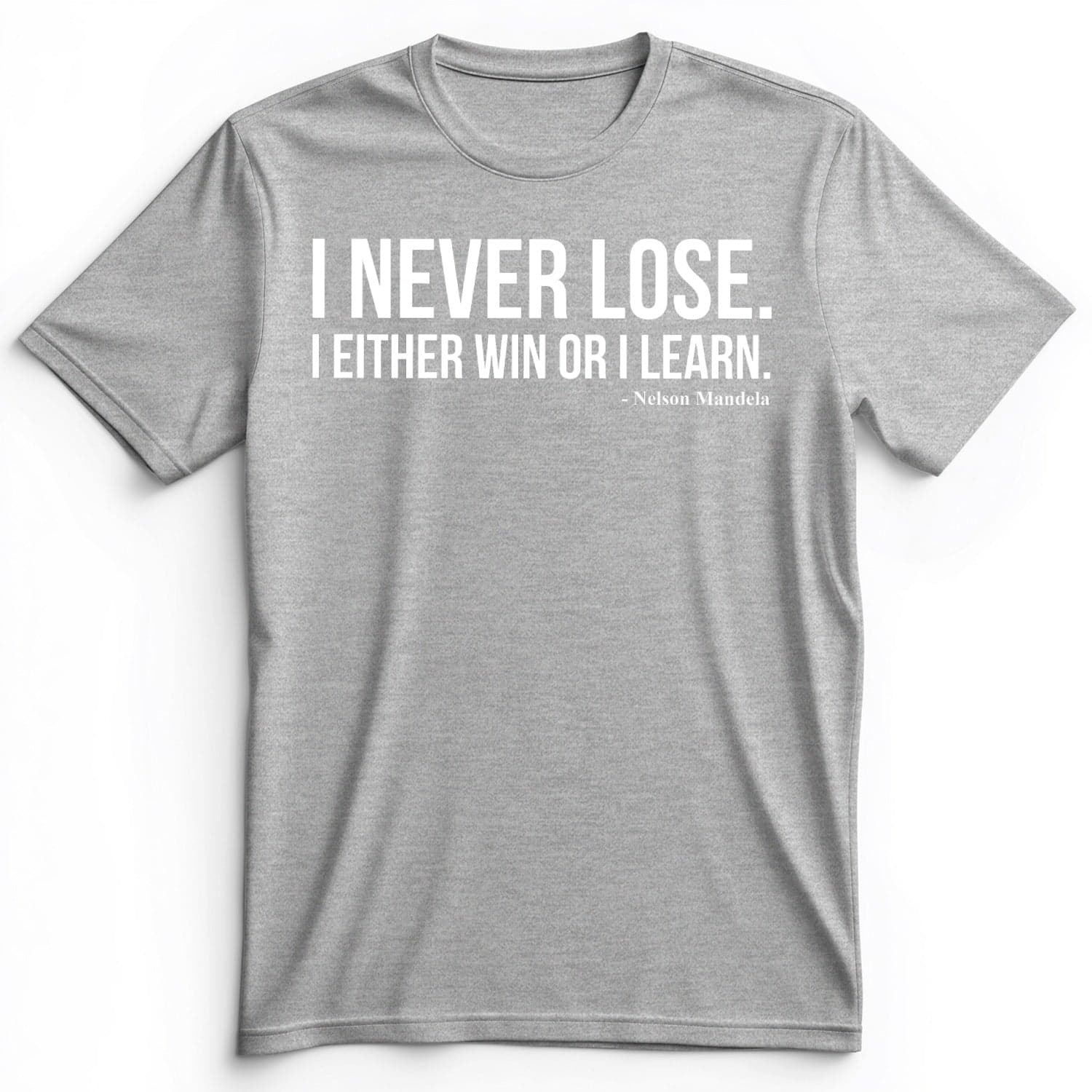 Never Lose Premium Tee Athletic Heather / S