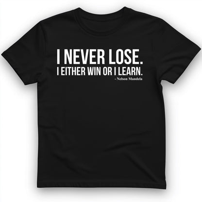 Never Lose T-Shirt Black / S
