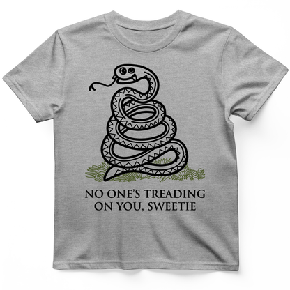No One's Treading On You, Sweetie T-Shirt Sport Grey / S