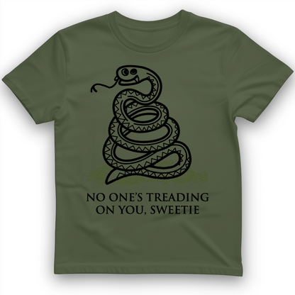 No One's Treading On You, Sweetie T-Shirt Military Green / S