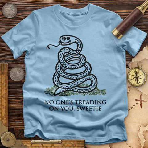 No One's Treading On You, Sweetie T-Shirt Light Blue / S