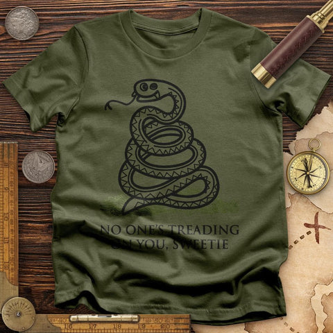 No One's Treading On You, Sweetie T-Shirt Military Green / S