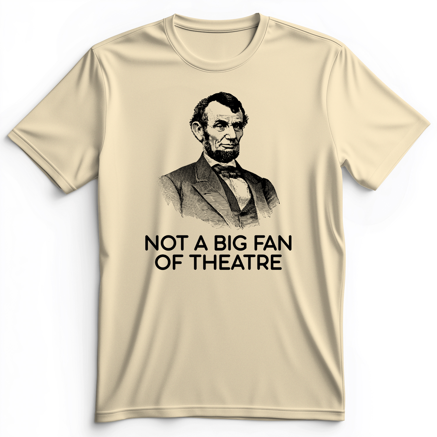 Not A Big Fan Of Theatre Premium Tee Natural / S