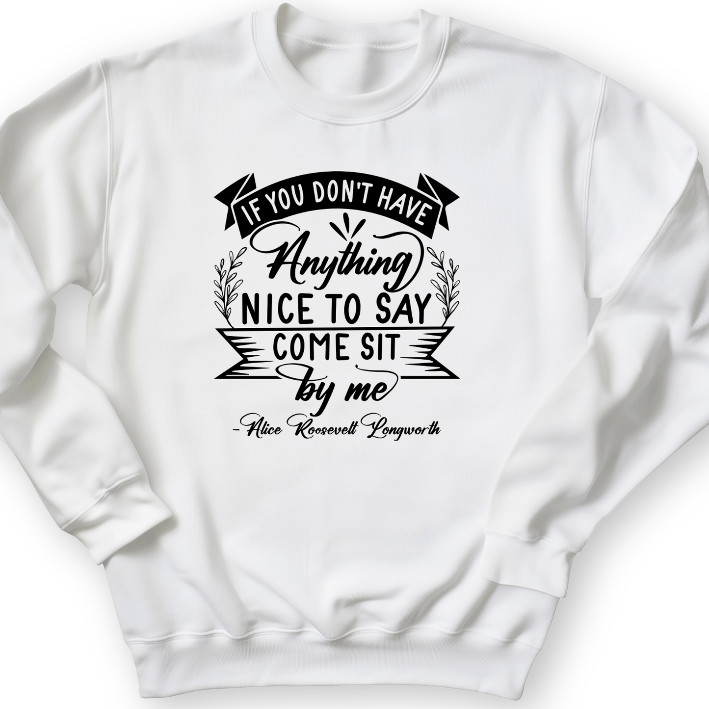 Nothing Nice To Say Crewneck White / S