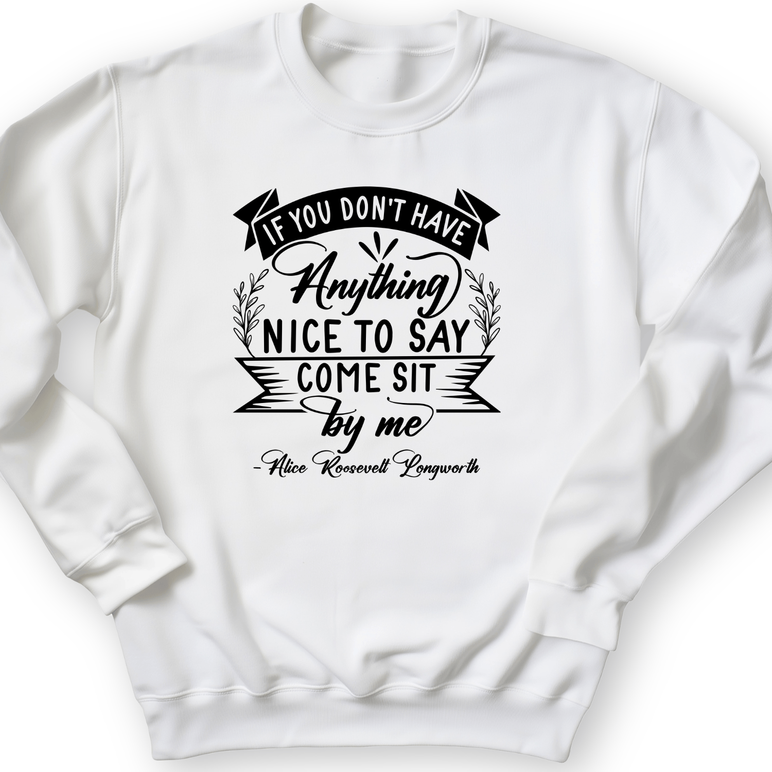 Nothing Nice To Say Crewneck White / S