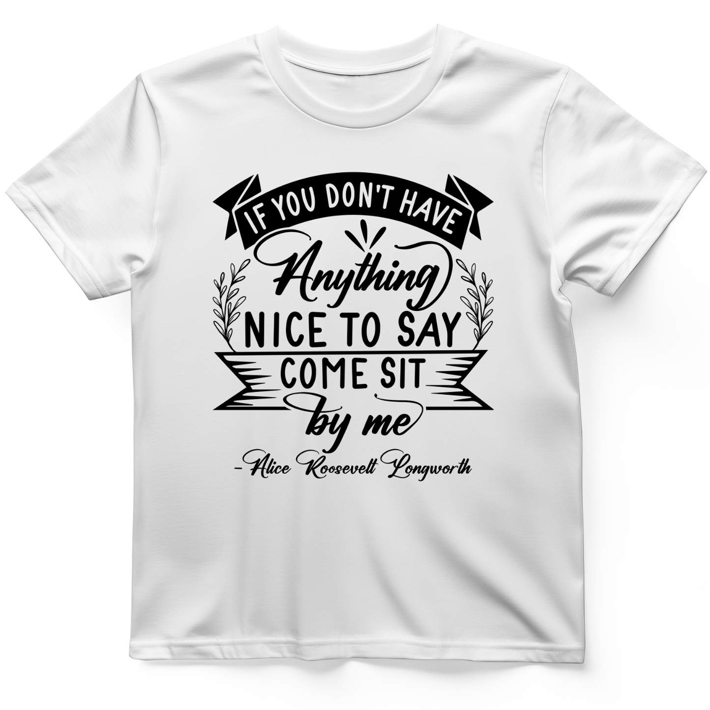 Nothing Nice To Say T-Shirt White / S