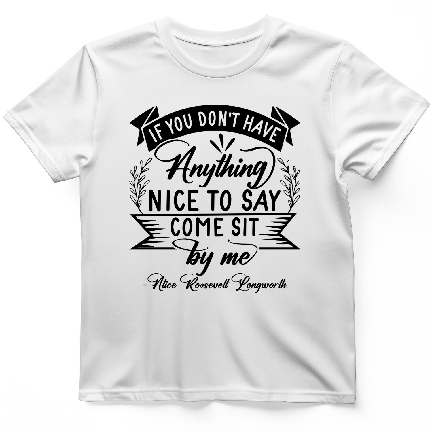 Nothing Nice To Say T-Shirt White / S